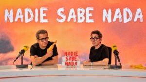 Podcast de “Nadie Sabe Nada” y Su Éxito en el Humor